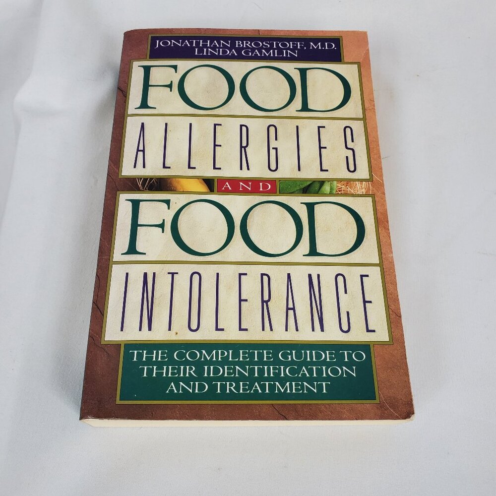 Food Allergies and Food Intolerance By Jonathan Brostoff & Linda Gamlin